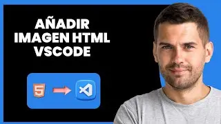 Cómo Agregar Imagen en HTML Usando Visual Studio Code (2025)