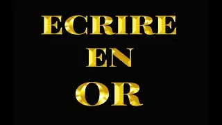 Ecrire en OR.. un tuto facile photoshop 2021. Tuto en français