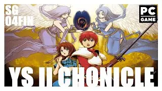 YS 2 Chronicles - Let's Play Gameplay Walktrough Ep4 FIN