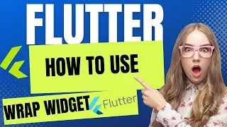 how to use wrap widget in flutter| flutter widgets| wrap widget