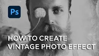 How to Create Vintage Old Photo Effect in Photoshop