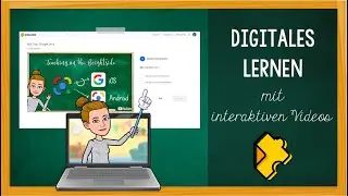 Digitales Lernen mit interaktiven Videos - Edpuzzle
