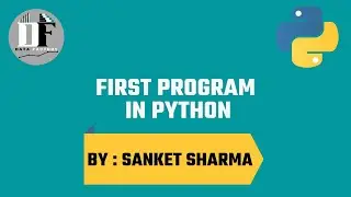 Class 102 - First Python Program