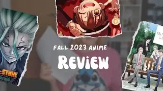 FALL 2023 ANIME REVIEW