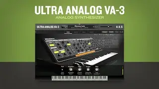 Introducing Ultra Analog VA-3 analog synthesizer plug-in—VST AU AAX NKS