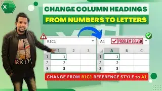 How Do I Turn Column Numbers Into Letters | Change R1C1 to A1