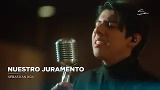 Nuestro Juramento - Sebastián Roa (Bolerock Session)