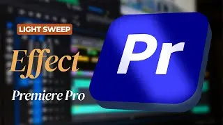 تأثير اللمعان الإحترافي في أدوبي بريمير برو || Light Sweep Effect by Adobe Premiere Pro