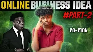 Let me teach you how to start a online business | ₹0-₹10k💰 per month part-2
