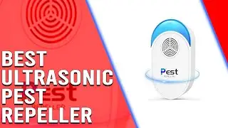 Best Ultrasonic Pest Repeller - Key Differences You Need to Know (Which One Is Best?)