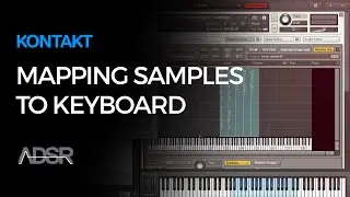 Mapping multiple samples and instruments to the keyboard in Kontakt 5