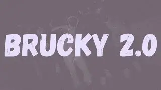 SR - Brucky 2.0 (Lyrics)