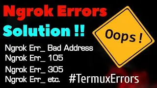 Ngrok Errors Solution | Ngrok bad address problem | Ngrok error 105 etc.