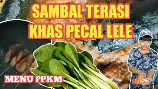 MASAK MENU ALA PPKM - SAMBAL TERASI ABANG PECEL LELE
