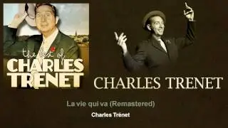 Charles Trenet - La vie qui va - Remastered
