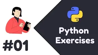 Python exercises for Beginners | Exercise #01
