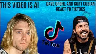Kurt Cobain and Dave Grohl React to TikToks!