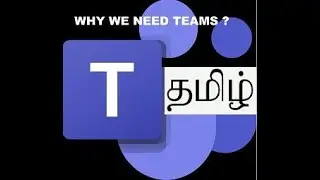 Unlock MS Teams secrets | What is Microsoft Teams | How to create private channels in teams | தமிழ்
