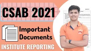 csab counselling 2021- documents required for Institute reporting | csab 2021