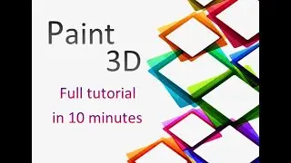 Microsoft Paint 3D Tutorial