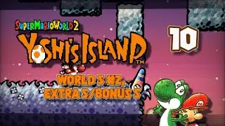 Super Mario World 2: Yoshi's Island - World 5 #2, Extra 5/Bonus 5- [10]