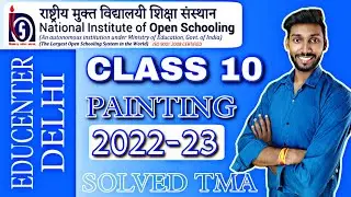 NIOS 10th Class Painting (225) Solved TMA with Pdf || NIOS Class 10 Solved TMA for 2022-23 Session