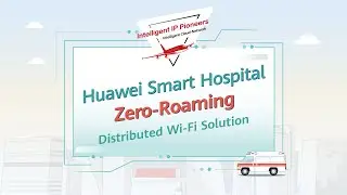 Huawei Smart Hospital Zero-Roaming Distributed Wi-Fi Solution