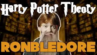 Harry Potter Theory - Ronbledore