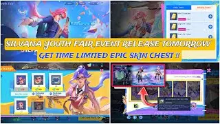 DON'T MISS TO GET A LIMITTED EPIC SKIN CHEST FROM SILVANA YOUTH FAIR EVENT | FREE DRAW TOKENS | MLBB