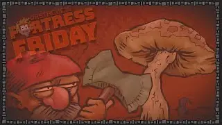 Your best friend ~ Dwarf Fortress Friday