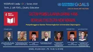 WEBINAR Undip SDGs Series 2020 [Serie_5: 4th SDGs_Quality Education]