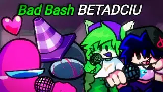 FNF - Bad Bash But everyone sings it
