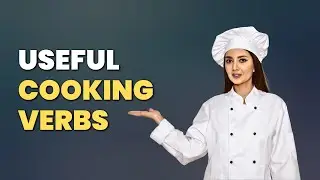 Cooking Verbs in English | Cooking Vocabulary | Kitchen vocabulary