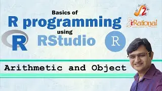 2 - Arithmetic and Object | Basic R programming with RStudio
