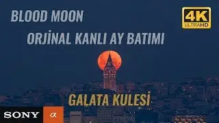 Timelapse - Galata kulesi üzerinden Kanlı dolunay batımı (Bloodmoon)