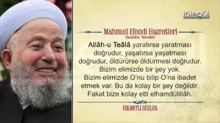 Mahmud Efendi Hazretlerinin Hikmetli Sözleri Bölüm 9