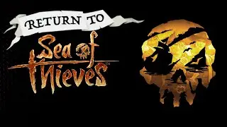 Returning to Sea of Thieves in Season 14