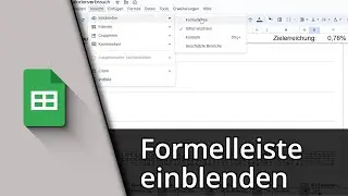 Google Sheets Formelleiste einblenden ✅ Tutorial