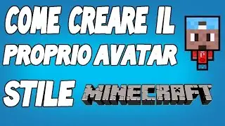 Come creare il proprio avatar stile minecraft
