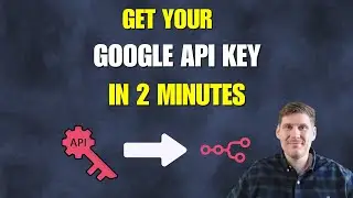 Get a Google API Key in 2 Minutes ⚡  Step by Step To Get One And Add It To Your n8n Automation