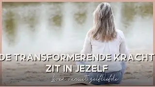 De transformerende kracht zit in jezelf #298