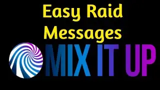 Mix It Up - How to Make Easy Raid Messages
