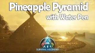 Pineapple Pyramid Base with Water Pen - How to - Ark Survival Ascended ASA PvE