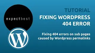 How To Fix the 404 sub page error on a Wordpress website