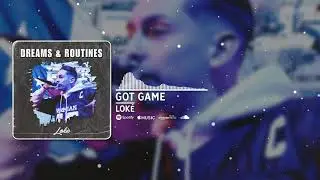 Loké - Got Game (Official Audio)