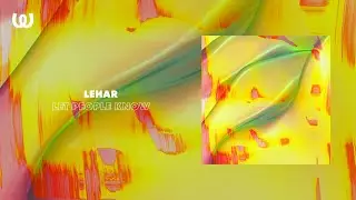 Lehar - Let People Know