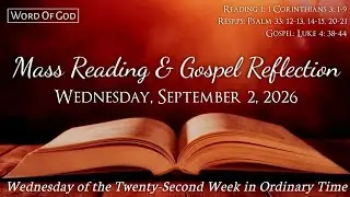 Today's Catholic Mass Readings and Gospel Reflection - Wednesday, September 2, 2026