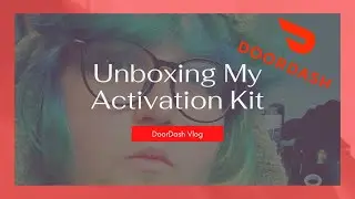 UNBOXING MY DOORDASH ACTIVATION KIT | Dasher Vlog | AstrottzOfficial
