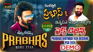 PRABHAS BIRTHDAY FLEX  DESIGNS  2024