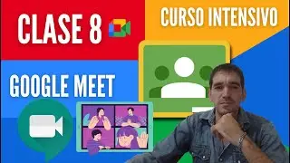 Clase 8 - Curso Docente Online - 
